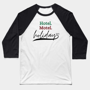 Holiday inn Baseball T-Shirt